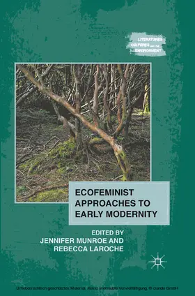 Munroe / Laroche | Ecofeminist Approaches to Early Modernity | E-Book | sack.de