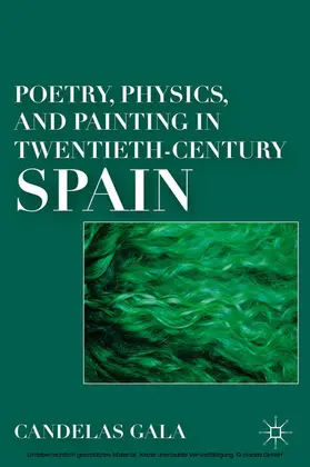 Gala |  Poetry, Physics, and Painting in Twentieth-Century Spain | eBook | Sack Fachmedien