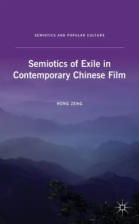 Zeng |  Semiotics of Exile in Contemporary Chinese Film | Buch |  Sack Fachmedien