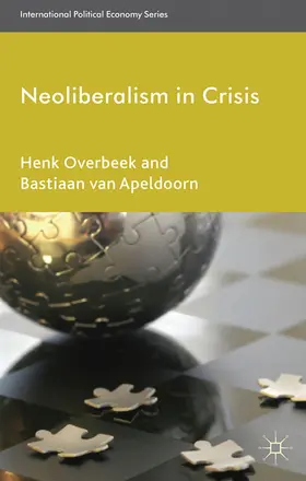 Overbeek / Apeldoorn / van Apeldoorn | Neoliberalism in Crisis | E-Book | sack.de