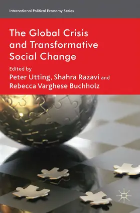 Utting / Razavi / Buchholz |  The Global Crisis and Transformative Social Change | eBook | Sack Fachmedien
