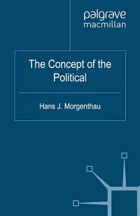 Morgenthau / Behr / Rösch |  The Concept of the Political | eBook | Sack Fachmedien