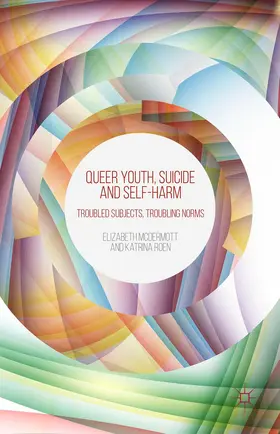 Roen / McDermott |  Queer Youth, Suicide and Self-Harm | Buch |  Sack Fachmedien