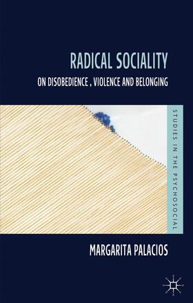 Palacios | Radical Sociality | Buch | 978-1-137-00368-3 | sack.de