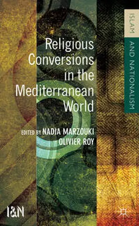 Marzouki / Roy | Religious Conversions in the Mediterranean World | Buch | 978-1-137-00488-8 | sack.de