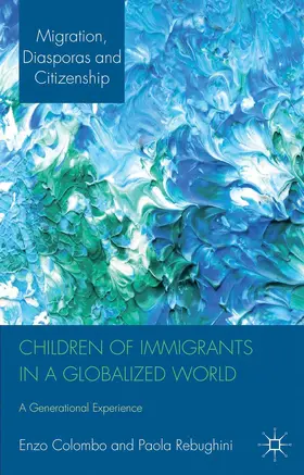 Colombo / Rebughini |  Children of Immigrants in a Globalized World | Buch |  Sack Fachmedien