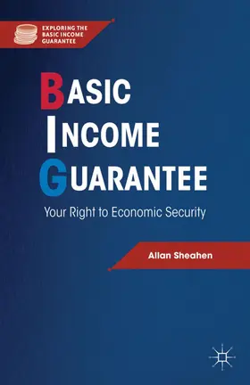 Sheahen | Basic Income Guarantee | Buch | 978-1-137-00570-0 | www.sack.de