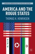 Henriksen |  America and the Rogue States | eBook | Sack Fachmedien