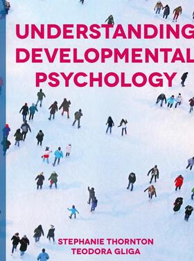 Thornton / Gliga | Understanding Developmental Psychology | Buch | 978-1-137-00667-7 | sack.de