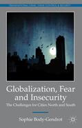 Body-Gendrot |  Globalization, Fear and Insecurity | Buch |  Sack Fachmedien