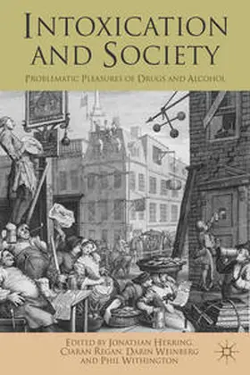 Herring / Regan / Weinberg |  Intoxication and Society | Buch |  Sack Fachmedien