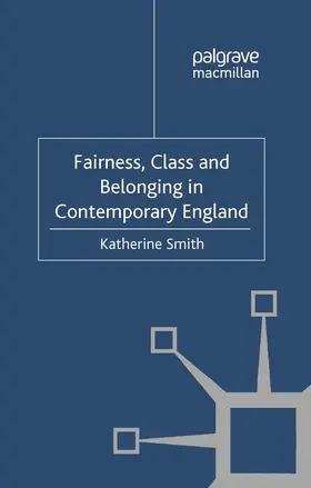 Smith |  Fairness, Class and Belonging in Contemporary England | eBook | Sack Fachmedien