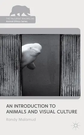 Malamud |  An Introduction to Animals and Visual Culture | Buch |  Sack Fachmedien