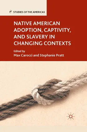 Carocci / Pratt | Native American Adoption, Captivity, and Slavery in Changing Contexts | E-Book | www.sack.de