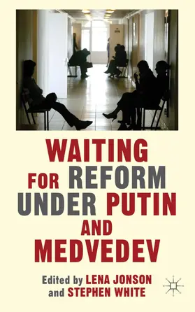 Jonson / White |  Waiting for Reform Under Putin and Medvedev | Buch |  Sack Fachmedien