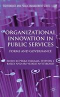 Valkama / Bailey / Anttiroiko |  Organizational Innovation in Public Services | Buch |  Sack Fachmedien
