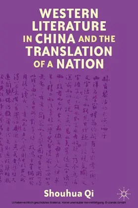 Qi |  Western Literature in China and the Translation of a Nation | eBook | Sack Fachmedien