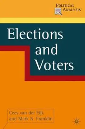 Van der Eijk / Franklin |  Elections and Voters | eBook | Sack Fachmedien