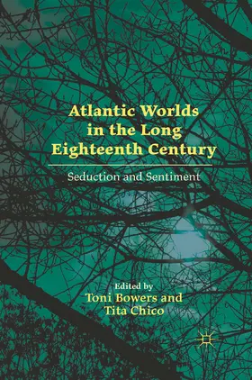Bowers / Chico |  Atlantic Worlds in the Long Eighteenth Century | eBook | Sack Fachmedien