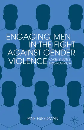 Freedman |  Engaging Men in the Fight against Gender Violence | eBook | Sack Fachmedien