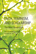 Harris / Ott |  Faith, Feminism, and Scholarship | eBook | Sack Fachmedien
