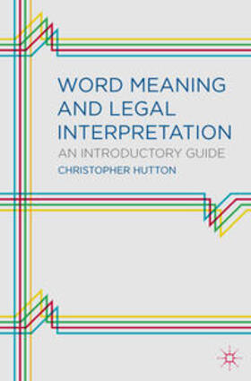 Hutton | WORD MEANING & LEGAL INTERPRET | Buch | 978-1-137-01614-0 | sack.de