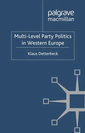 Detterbeck |  Multi-Level Party Politics in Western Europe | eBook | Sack Fachmedien