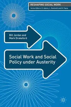 Jordan / Drakeford |  Social Work and Social Policy under Austerity | Buch |  Sack Fachmedien
