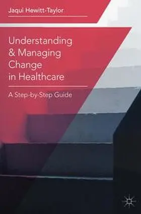Hewitt-Taylor |  Understanding and Managing Change in Healthcare | eBook | Sack Fachmedien