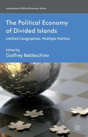 Baldacchino | The Political Economy of Divided Islands | Buch | 978-1-137-02312-4 | sack.de