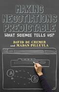 De Cremer / Pillutla |  Making Negotiations Predictable | Buch |  Sack Fachmedien