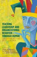 Marques / Dhiman / Biberman |  Teaching Leadership and Organizational Behavior through Humor | eBook | Sack Fachmedien
