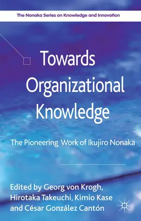 Kase / Takeuchi / González Cantón |  Towards Organizational Knowledge | Buch |  Sack Fachmedien