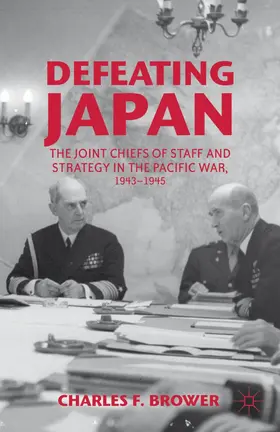 Brower | Defeating Japan | Buch | 978-1-137-02521-0 | www.sack.de