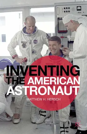 Hersch | Inventing the American Astronaut | E-Book | sack.de