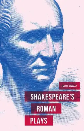Innes |  Shakespeare's Roman Plays | Buch |  Sack Fachmedien