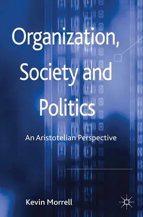 Morrell | Organization, Society and Politics | E-Book | www.sack.de