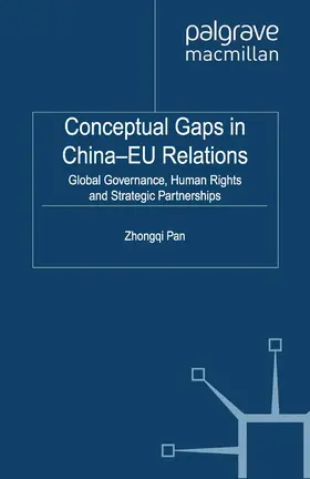 Pan |  Conceptual Gaps in China-EU Relations | eBook | Sack Fachmedien