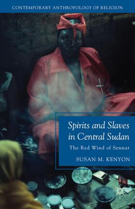 Kenyon | Spirits and Slaves in Central Sudan | Buch | 978-1-137-02749-8 | sack.de