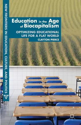Pierce |  Education in the Age of Biocapitalism | Buch |  Sack Fachmedien