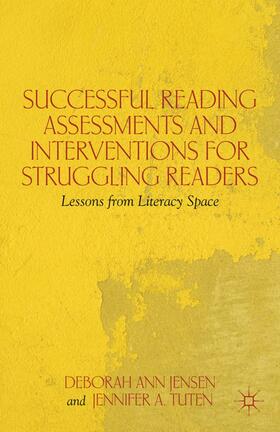 Jensen / Tuten |  Successful Reading Assessments and Interventions for Struggling Readers | Buch |  Sack Fachmedien
