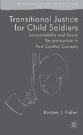 Fisher |  Transitional Justice for Child Soldiers | Buch |  Sack Fachmedien