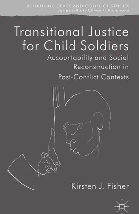 Fisher |  Transitional Justice for Child Soldiers | eBook | Sack Fachmedien