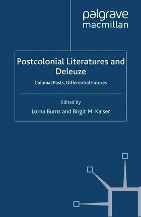 Burns / Kaiser |  Postcolonial Literatures and Deleuze | eBook | Sack Fachmedien