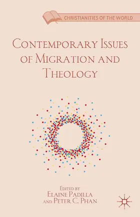 Padilla / Phan |  Contemporary Issues of Migration and Theology | eBook | Sack Fachmedien