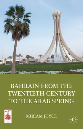 Joyce | Bahrain from the Twentieth Century to the Arab Spring | E-Book | www.sack.de