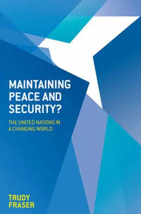 Fraser |  Maintaining Peace and Security? | Buch |  Sack Fachmedien