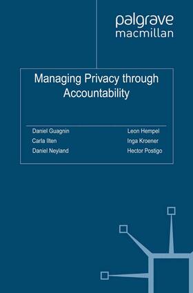 Guagnin / Hempel / Ilten | Managing Privacy through Accountability | E-Book | sack.de