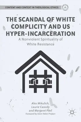 Mikulich / Cassidy / Pfeil | The Scandal of White Complicity in US Hyper-incarceration | E-Book | www.sack.de
