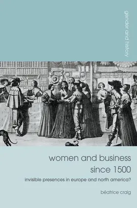 Craig |  Women and Business Since 1500 | Buch |  Sack Fachmedien